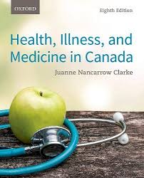 Health, Illness and Medicine in Canada, 8th ed.